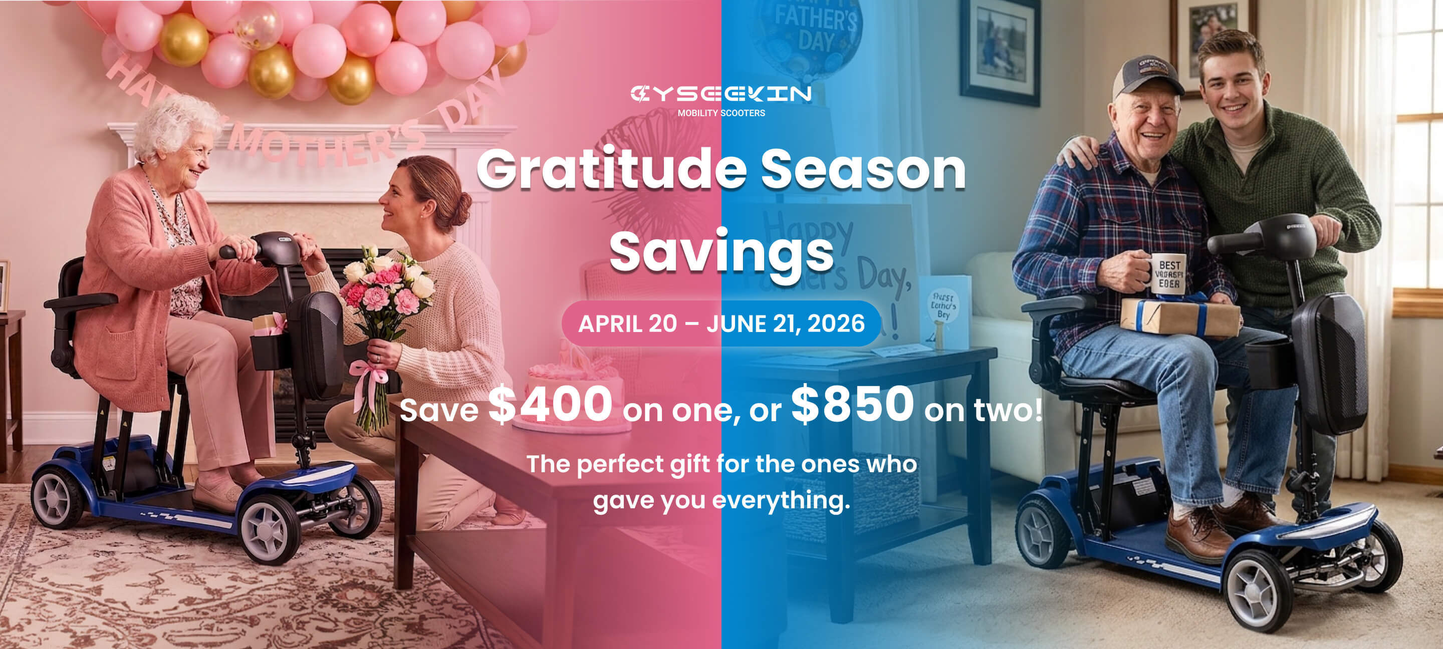 Gratitude Sale Banner: Save $400 on one mobility scooter or $850 on a pair - Early bird deals for Mother’s and Father’s Day.